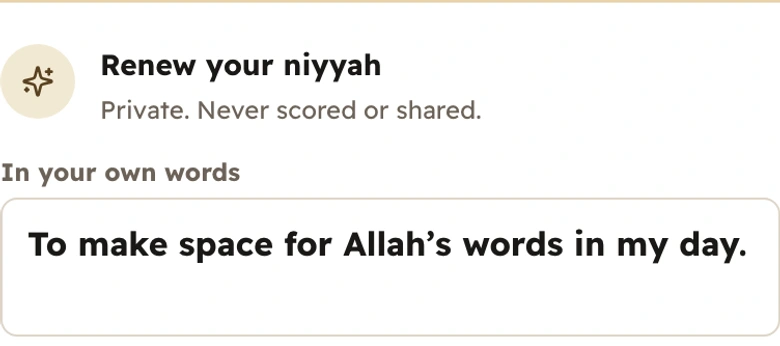 The real English private-niyyah field containing the example: To make space for Allah’s words in my day.